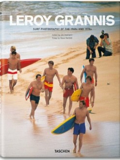 Surf Photography of the 1960s and 1970s de LeRoy Grannis (Edición 2012 · portada)