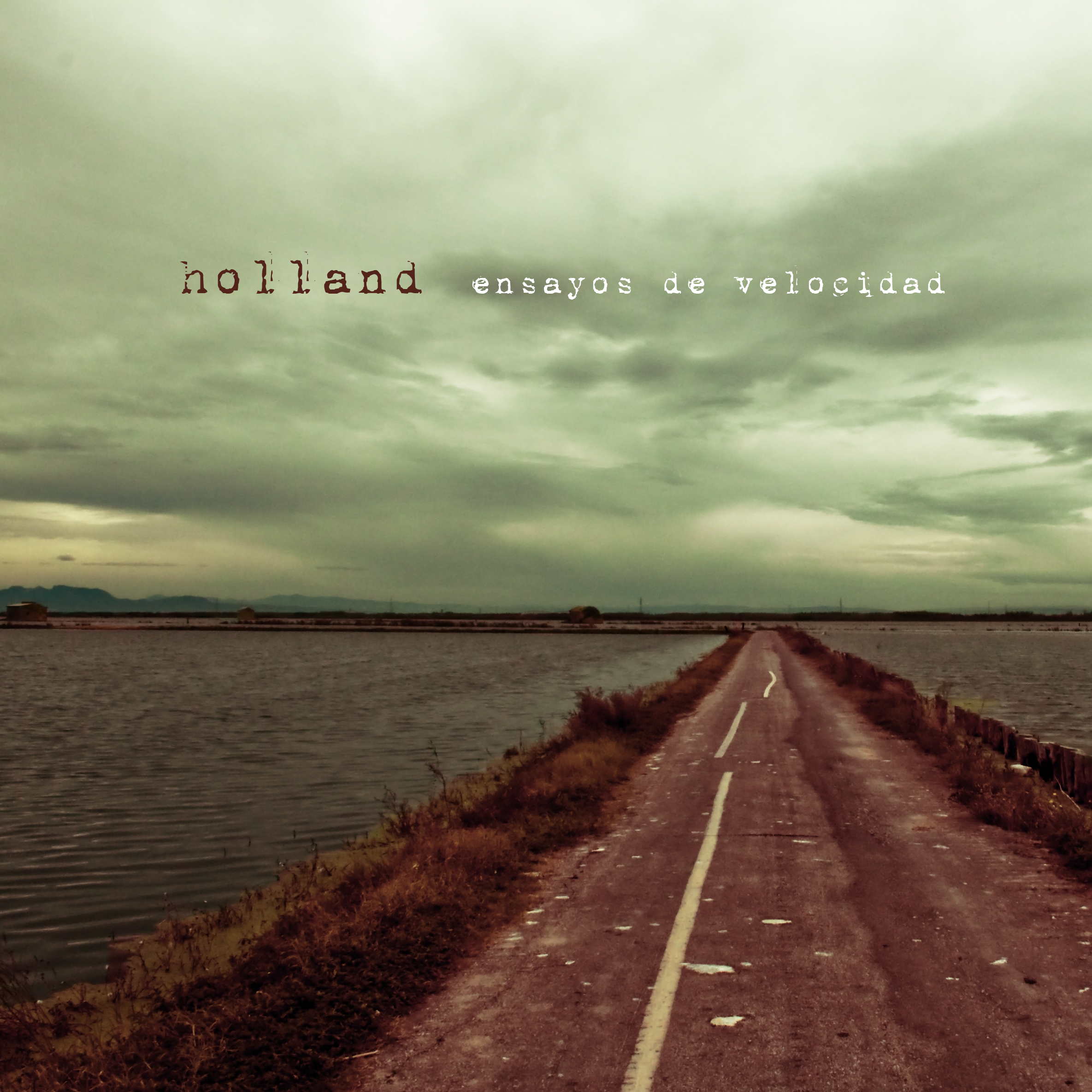 Holland · Ensayos de velocidad